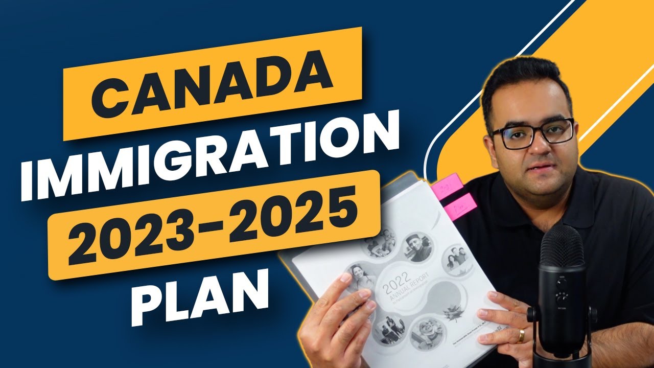 Canada Immigration Plan 2023 - 2025 Announced! Latest IRCC Updates & News