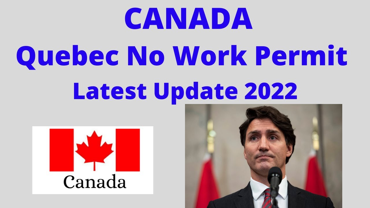Canada Quebec Work Permit Close 2022? Dont Come to Canada | Canada Immigration | Canada Visa Update