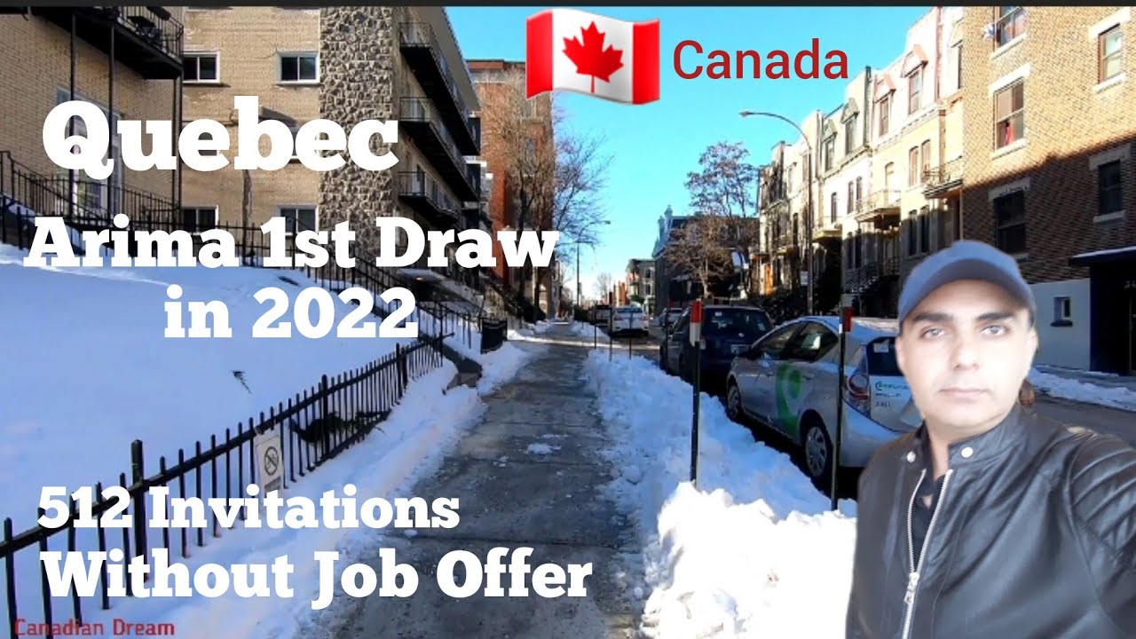 Quebec Arima 1st Draw | Quebec Immigration 2022 | 512 invitations Without Job Offer | Canadian Dream