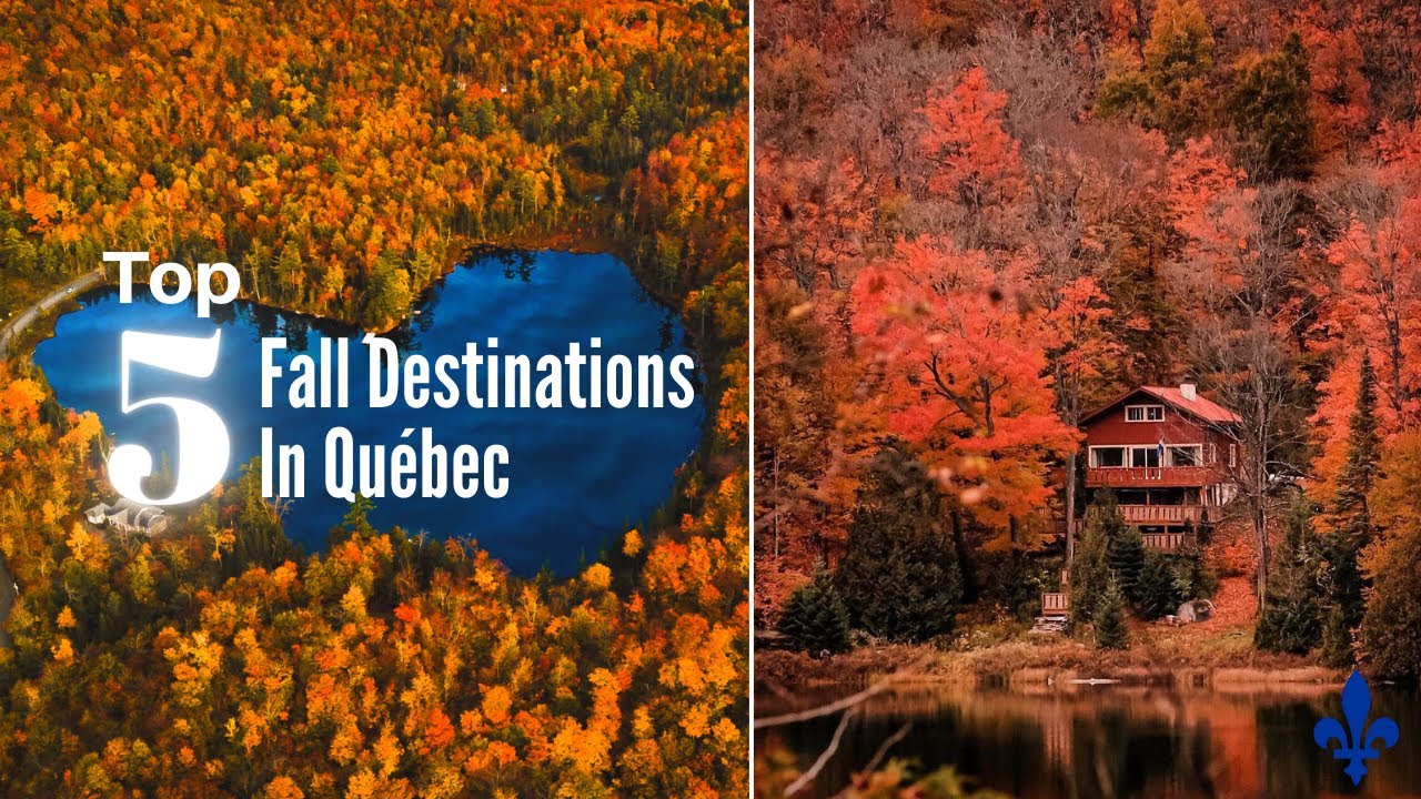 Top 5 Fall Destination In Quebec