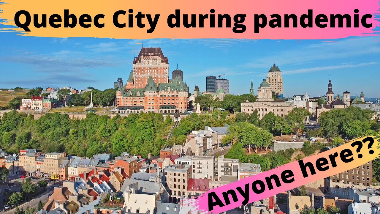 VISITING QUEBEC CITY DURING THE PANDEMIC // Why you should visit Quebec City in 2020 // Part 1
