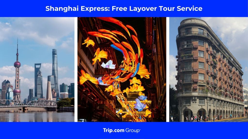 Trip.com Group launches free transit tours to turn your layover in Shanghai into a mini-vacation