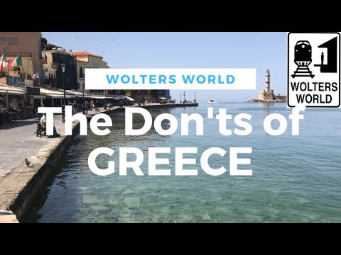 Visit Greece - The DON'Ts of Visiting Greece